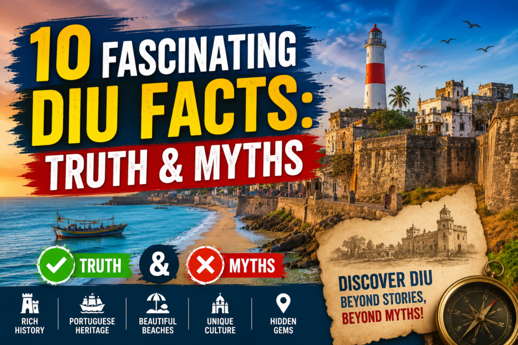 10 Fascinating Diu Facts: Truth & Myths